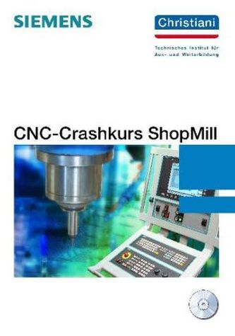 CNC-Crashkurs ShopMill, m. CD-ROM