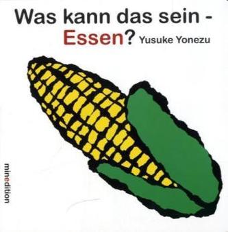 Was kann das sein - Essen?
