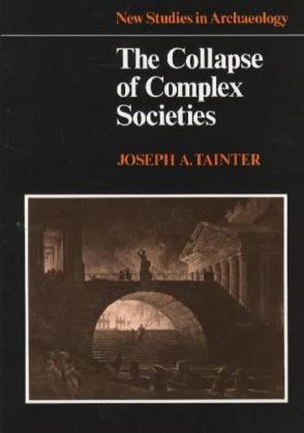 The Collapse of Complex Societies
