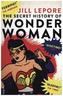 Secret History of Wonder Woman