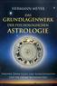 Das Grundlagenwerk der psychologischen Astrologie
