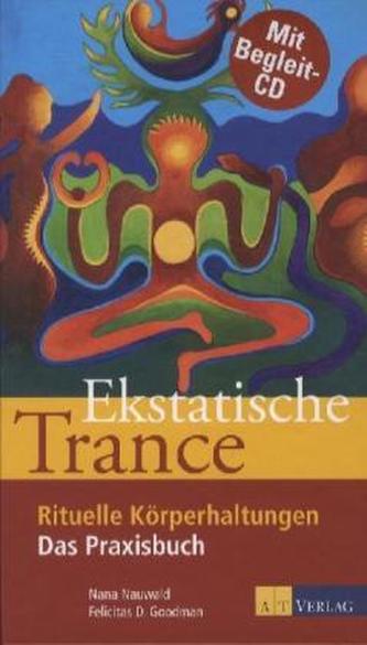 Ekstatische Trance, m. Audio-CD