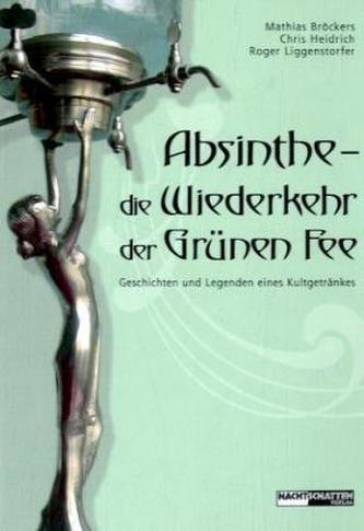 Absinthe - die Wiederkehr der Grünen Fee