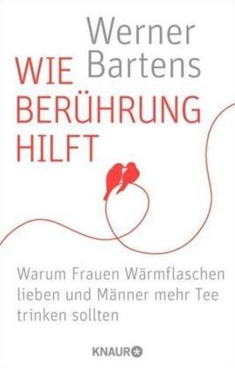 Wie Berührung hilft