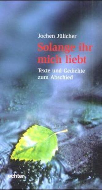 Solange ihr mich liebt