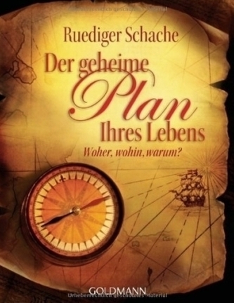 Der geheime Plan Ihres Lebens