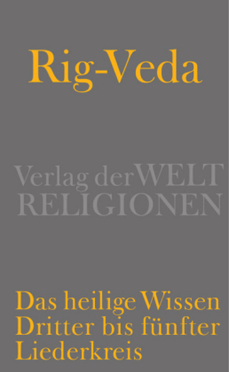 Rig-Veda - Das heilige Wissen. Bd.2