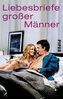 Liebesbriefe großer Männer. Bd.1