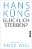 Glücklich sterben?