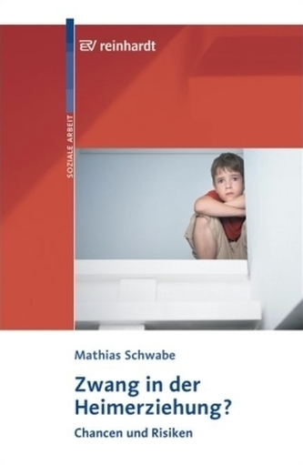 Zwang in der Heimerziehung?