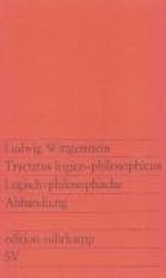 Tractatus logico-philosophicus. Logisch-philosophische Abhandlung
