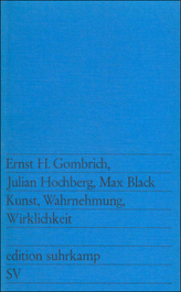 Kunst, Wahrnehmung, Wirklichkeit