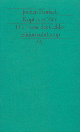 Kopf oder Zahl, Die Poesie des Geldes
