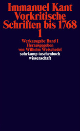 Vorkritische Schriften bis 1768. Tl.1