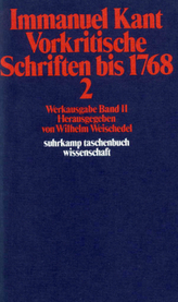 Vorkritische Schriften bis 1768. Tl.2