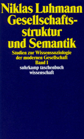Gesellschaftsstruktur und Semantik. Bd.1