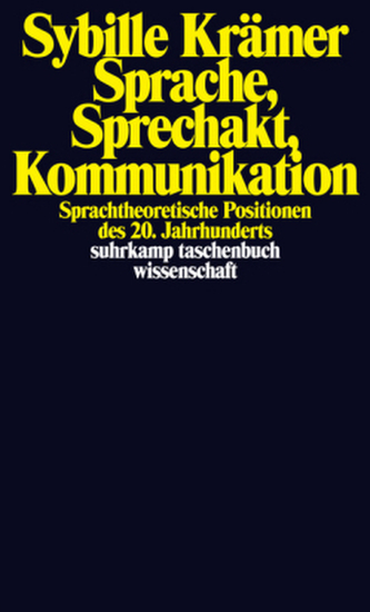 Sprache, Sprechakt, Kommunikation