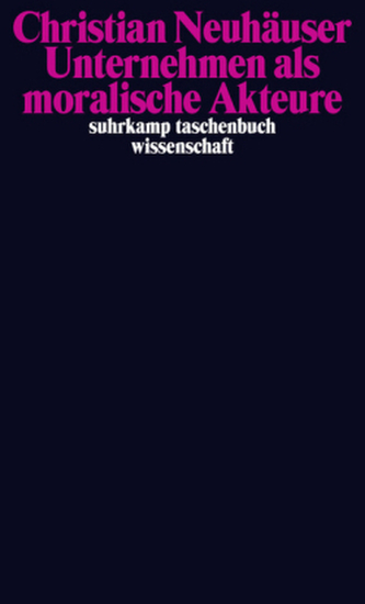 Unternehmen als moralische Akteure