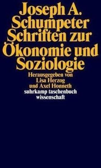 Schriften zur Ökonomie und Soziologie