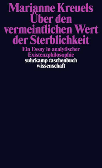 Über den vermeintlichen Wert der Sterblichkeit