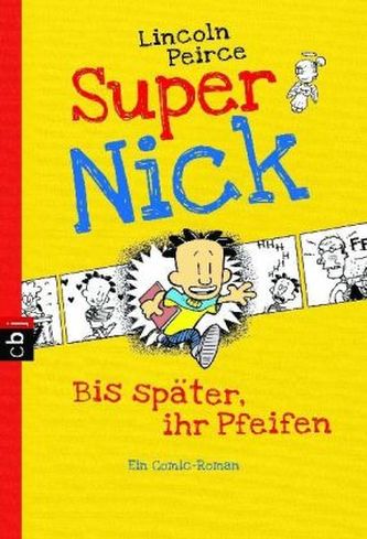 Super Nick - Bis später, ihr Pfeifen!