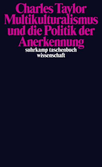 Multikulturalismus und die Politik der Anerkennung