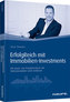 ErfolgReich mit Immobilien-Investments