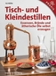 Tisch- und Kleindestillen