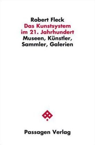 Das Kunstsystem im 21. Jahrhundert