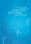 Vom Licht der Sinne