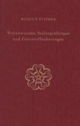 Weltenwunder, Seelenprüfungen und Geistesoffenbarungen