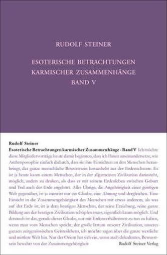 Esoterische Betrachtungen karmischer Zusammenhänge. Bd.5