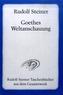 Goethes Weltanschauung
