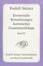 Esoterische Betrachtungen karmischer Zusammenhänge. Tl.4
