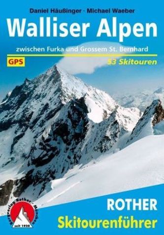 Rother Skitourenführer Walliser Alpen zwischen Furka und Grossem St. Bernhard