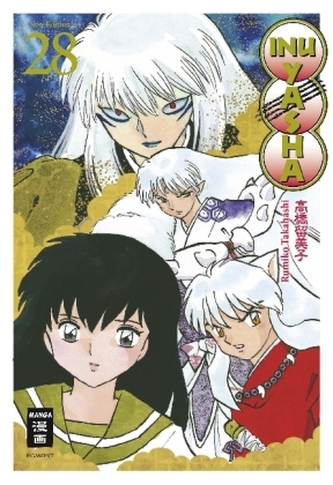 Inu Yasha New Edition. Bd.28