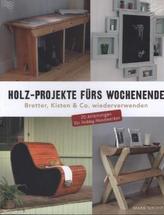 Holz-Projekte fürs Wochenende