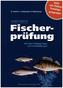 Arbeitsbuch Fischerprüfung