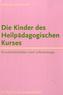 Die Kinder des Heilpädagogischen Kurses