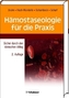Hämostaseologie für die Praxis