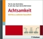 Achtsamkeit, 2 Audio-CDs
