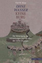 Ohne Wasser keine Burg