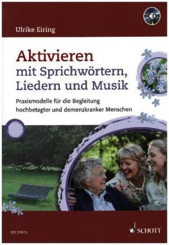 Aktivieren mit Sprichwörtern, Liedern und Musik, m. Audio-CD