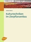 Kulturtechniken im Zierpflanzenbau