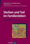 Sterben und Tod im Familienleben