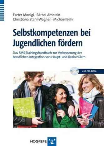 Selbstkompetenzen bei Jugendlichen fördern, m. CD-ROM