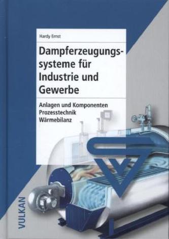 Dampferzeugungssysteme für Industrie und Gewerbe