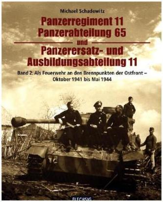 Als Feuerwehr a den Brennpunkten der Ostfront - Oktober 1941 bis Mai 1944