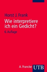 Wie interpretiere ich ein Gedicht?