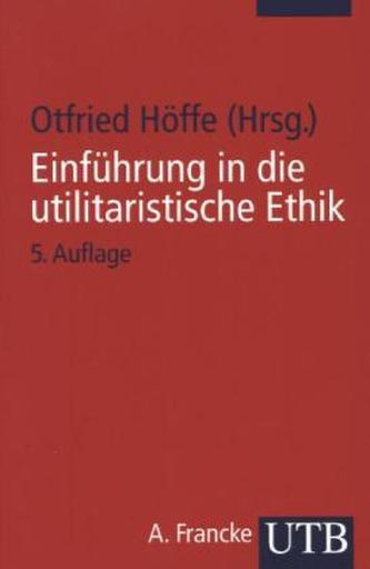 Einführung in die utilitaristische Ethik